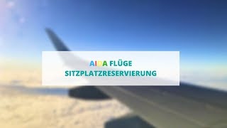 AIDA Flüge  Sitplatzreservierung So funktioniert es [upl. by Akihsay]