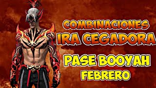 COMBINACIONES CON EL PASE BOOYAH DE FEBRERO quotCONJUNTO IRA CEGADORAquot FREE FIRE 🔥 [upl. by Ahsinav]