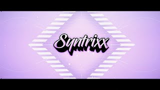 PAID  Intro for Syntrixx  2k60 QHD [upl. by Calabrese]