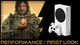 Xbox Series S  Death Stranding Directors Cut  Performance  First Look [upl. by Eatnwahs]