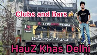 HauZ khas Village Delhi  Clubs and Live Music🎸🎶🎼🎵 Aju96 [upl. by Sharpe]