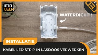 WATERDICHTE installatie met een LASDOOS voor je LED STRIP  INTOLED [upl. by Landry332]