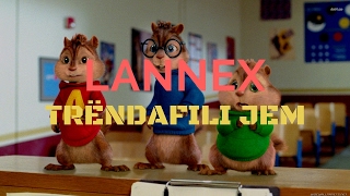 Lannex  Trëndafili jem Chipmunks Version [upl. by Renrut]