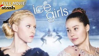 Ice Girls  Coming of Age Drama  Full Movie  Figure Skaters [upl. by Vaden925]