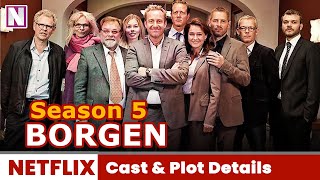 Borgen Season 5 Cast and Plot Details  Release on Netflix [upl. by Iret123]