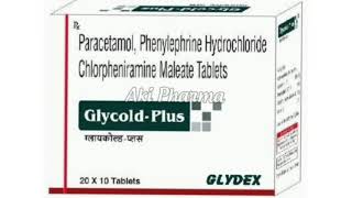 Glycold Plus Tablets Paracetamol Phenylephrine Hydrochloride Chlorpheniramine Maleate Tablets [upl. by Furlong]