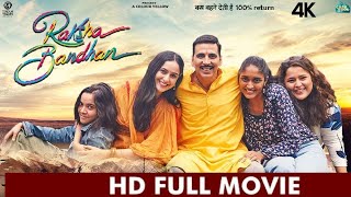 Raksha Bandhan Full Movie 2023 In Hindi  Akshay Kumar [upl. by Adria]