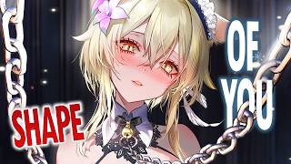 Nightcore  Shape Of You But it hits different Lyrics [upl. by Niai]