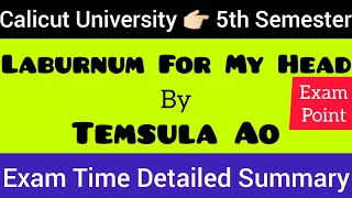 Laburnum For My Head  Temsula Ao 5THSEM summarymalayalam CALICUTUNIVERSITY EXAM STUDYMATERIAL💯 [upl. by Kcirdnek]