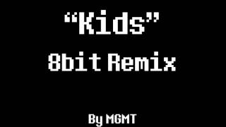 Kids 8Bit Remix MGMT [upl. by Ellevehc]