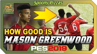 PES 2019  How Good is Mason Greenwood Brand New  How Good Is Series [upl. by Nefets]