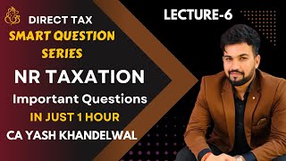 NR Taxation Important Questions CAFinal DT Smart Questions Revision4 [upl. by Adnema176]