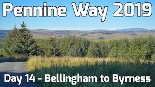 Pennine Way 2019  Day 14  Bellingham to Byrness [upl. by Pierrepont]