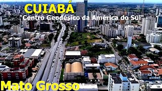 CUIABÁ  MT CONHEÇA CUIABÁ MATO GROSSO CUIABÁ A CAPITAL OS DADOS DO MUNICÍPIO 2021 [upl. by Ylrebmik737]