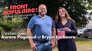 Législatives 2024  avec Aurore Pageaud et Bryan Fackeure Front Populaire sixième circo 62 [upl. by Einnol599]