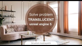 Solve problem TRANSLUCENT in unreal engine 5 [upl. by Zehe]