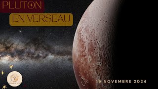 Le passage de Pluton en Verseau 19 novembre 2024 [upl. by Ifen]