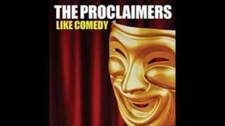 The Proclaimers  Like Comedy [upl. by Petuu]