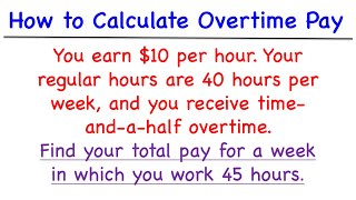 How to Calculate Overtime Pay [upl. by Ebba]