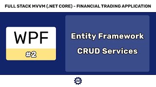 Entity Framework CRUD  FULL STACK WPF NET CORE MVVM 2 [upl. by Anne922]