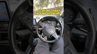 Autopark Assist in Ford Ecosport ytshorts fordecosport shorts [upl. by Sloatman100]