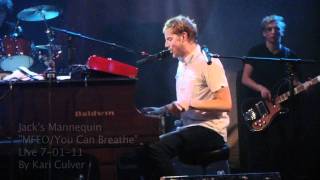 Jacks Mannequin  MFEOYou Can Breathe  Live 70111 [upl. by Thorsten]