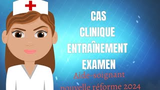 cas clinique examen aidesoignant 2024 [upl. by Eladnek]