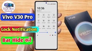 vivo v30 pro lock screen notification panel hide vivo v30 pro notification bar off [upl. by Koffman71]