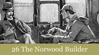 26 The Norwood Builder from The Return of Sherlock Holmes 1905 Audiobook [upl. by Hiller]