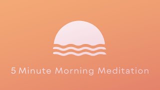 5Minute Guided Morning Meditation for Positive Energy  Clarity  2024 Daily Meditation Practice [upl. by Annyrb]