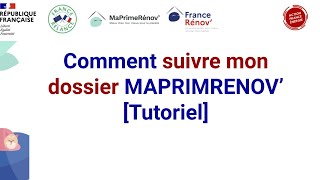 Comment suivre mon dossier Maprimerenov  Tutoriel [upl. by Karine]