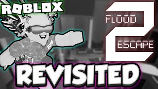 Flood Escape 2 REVISITED  Roblox [upl. by Christiane]