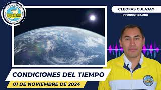 CONDICIONES DEL TIEMPO PARA HOY VIERNES 01 DE NOVIEMBRE DE 2024 [upl. by Harley]