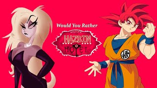 Would You Rather Ft Lilith Hazbin Hotel Edition [upl. by Anuala35]