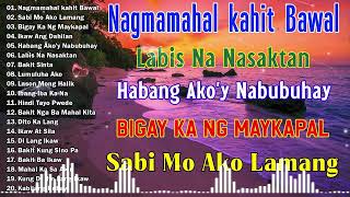 Habang AkoY Nabubuhay💗Nonstop OPM Hits Songs 2024 All original Tagalog Love songs SANSHAI [upl. by Nonaihr33]