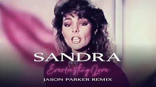 Sandra  Everlasting Love Jason Parker 2023 Remix sandra 80smusic [upl. by Cordie371]