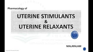 Uterine Stimulants Oxytocics amp Uterine Relaxants Tocolytics Pharmacology Malayalam [upl. by Hniv]