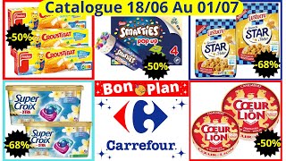 Nouveau Catalogue Carrefour De La Semaine Prochaine Du 1806 Au 010724 Bon Plan Chez Carrefour [upl. by Farro]