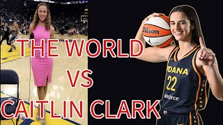 THE WORLD VERSUS CAITLIN CLARK PART 3 [upl. by Schroeder]