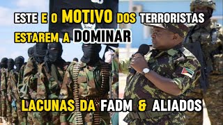 ESTE E O MOTIVO DOS TERRORISTAS ESTAREM A DOMINAR EM MACOMIA CABO DELGADO INSURGENTES [upl. by Karola]