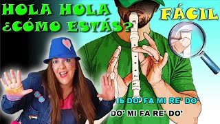 Hola Hola ¿Cómo Estás  Flauta Fácil  Tutorial  Cover  Karaoke [upl. by Pfaff782]