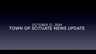 Town of Scituate News Update  10212024 [upl. by Bonner]