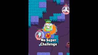 No Super Challenge 🫡🔥 BrawlStars Showdown [upl. by Bernardina]