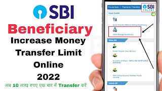 SBI Beneficiary Limit Change 2022  How to Increase Transaction Limit Online SBI 2022  Sbi Online [upl. by Aruol]