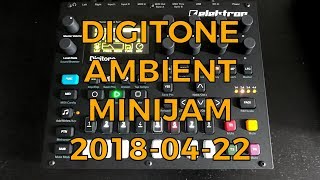 Elektron Digitone Ambient Minijam  20180422 [upl. by Annehsat]