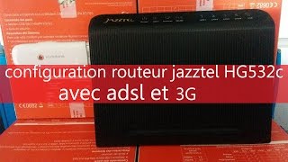 configuration routeur jazztel hg532c avec adsl et 3g [upl. by Lucey248]