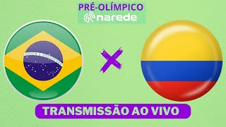 BRASIL X COLÔMBIA AO VIVO  PRÉOLIMPICO 2024 AO VIVO [upl. by Elonore]