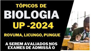 Tópicos de Biologia UP2024  SAVE PUNGUE ROVUMA LICUNGO   a serem avaliados nos exames [upl. by Sahc]