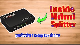 4K Hdmi Splitter  Inside Hdmi splitter  इसमें चलेगा 1 Setup Box से 4 TV [upl. by Einhapets838]