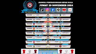 Jadwal Pertandingan Sepak Bola JUMAT 29 NOVEMBER 2024 bismillah fyp viral trending jpsb ssn [upl. by Meelak]